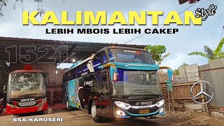 RILIS DENGAN TAMPILAN BARUNYA BUS KALIMANTAN | ARAFAT JAYA KALTIM | BSA KAROSERI MALANG