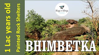 BHIMBETKA | Madhya Pradesh | 1,00,000 years old Rock Shelters | 10,000 years old Rock Paintings