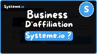 Comment créer un business d'affiliation avec systeme.io ?