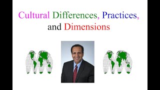 Cultural Differences, Practices, and Dimensions