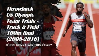 US Olympic Team Trials - Track & Field 100m final (2008-2016) - Who's gonna win this year?