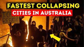 Fastest Collapsing Cities in Australia...Leave NOW!