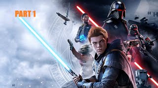 JEDI FALLEN ORDER (PART 1)