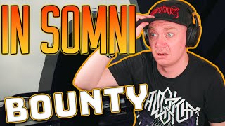 ULTIMATE FILTHCORE - IN SOMNI - BOUNTY - REACTION