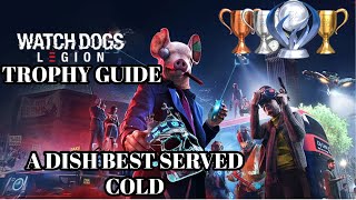 🏆 WATCH DOGS: LEGION (PS5) TROPHY GUIDE: "A DISH BEST SERVED COLD" – 100% PLATINUM ROADMAP 🏆