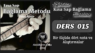 Sıfırdan Uzun ve Kısa  Sap Bağlama Dersleri #015