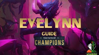 Evelynn guide สำหรับ Path of Champions