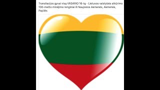 Vasario 16-osios renginiai Akmenės rajone gyvai!