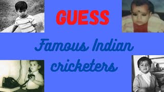 guess the famous Indian cricketers from childhood pictures