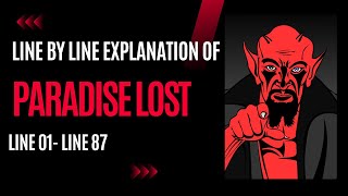 Line by line explanation of Paradise Lost || John Milton || Critical Analysis of Paradise Lost