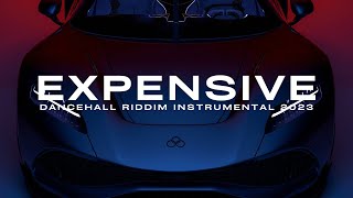 Valiant x Pablo YG Type Beat - “EXPENSIVE” Dancehall Riddim Instrumental 2023