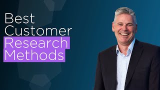 Best customer research methods