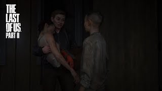 THE LAST OF US 2 Walkthrough Gameplay Part 11 - I Need Your Help!