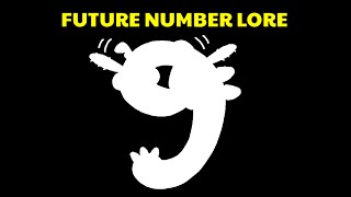 9 | FUTURE NUMBER LORE