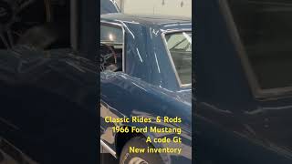 Classic Rides and Rods 1966 Ford Mustang coupe A code new inventory