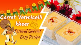 CARROT VERMICELLI KHEER/ PAYASAM / PUDDING/ EASY RECIPE/ FESTIVAL SPECIAL/ ONAM RECIPE