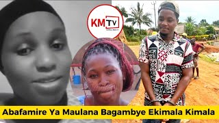 EKIMALA KIMALA: Sister wa Maulana ajjeeyo Bwiino Ku Mukazi Shubira Eyasibisizza Maulana