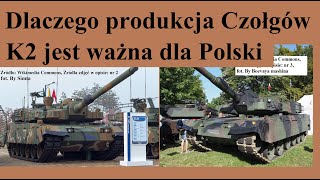 Dlaczego produkcja Czołgów K2 w Polsce jest Ważna