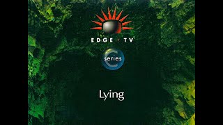 EdgeTV | Episode 25 | Lying