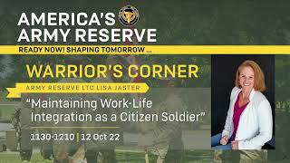 AUSA 2022 | Warriors Corner - Maintaining Work-Life Integration as a Citizen-Soldier