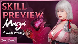 Awakening Maegu Skills·Combo Video (4K) | Black Desert