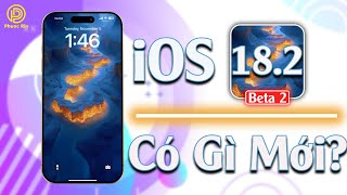 iOS 18.2 beta 2 có gì mới?