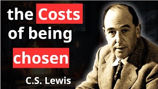 Chosen One, What It Costs and What It Brings | C.S. Lewis 2024