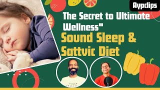 Sound Sleep और Sattvic Diet: The Secret to Ultimate Wellness" #aypclips #yoga#anandyatrapodcast