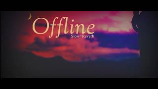 Offline Song | Diljit D | Slow Reverb Punjabi song | 2022 | Night Mood