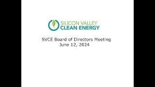 SVCE Board of Directors Meeting - June 12th, 2024