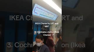 Ikea Cheras by LRT and MRT station Vlog Malaysia Kuala Lumpur