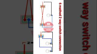 6 mathod 2 way switch connection #shorts