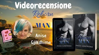 Videorecensione "Reborn Man" di Anisa Gjikdhima ❤