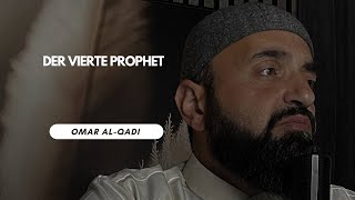 Der vierte Prophet | Omar al Qadi