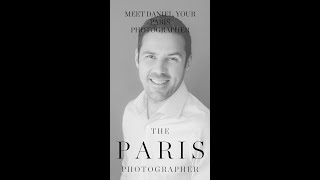 Meet Paris photographer Daniel  - The Paris Photographer