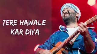 Jo Bhi Hai Sab Mera Tere Hawale Kar Diya (Lyrics) - Arijit Singh | Shreya Ghosal | India Lyrics Tube