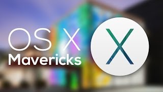 OS X 10.9 - Mavericks - Die Neuheiten - Zusammenfassung