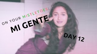 On Your Mistletoes - Mi Gente || Vinaini Jayasinghe