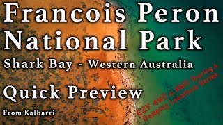 Francois Peron  National Park Quick Preview - Shark Bay WA