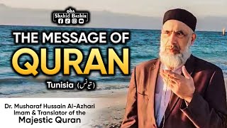 Message Of The Quran by Dr. Musharaf Hussain Al-Azhari in TUNISIA