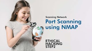 Ethical Hacking (Step 2): Port Scanning using NMAP