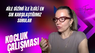 Aile Dizimi İle ilgili En Sık Karşılaştığımız Sorular @AynurTümen