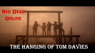 Red Dead Online: The Hanging of Tom Davies