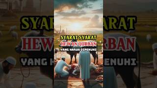 SYARAT SYARAT HEWAN QURBAN YANG HARUS DIPENUHI #qurban #short #shorts #viralvideo