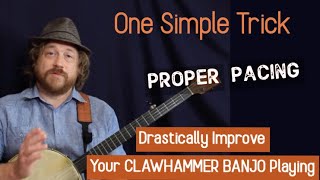 Proper Pacing - One Simple Trick to Level Up Your Clawhammer Banjo