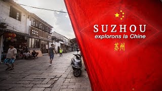 Ma vie en Chine : paysages de fou à SUZHOU !