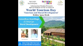 Indiatourism Mumbai WTD Webinar - “Goverdhan Ecovillage - A Catalyst for Rural Development”