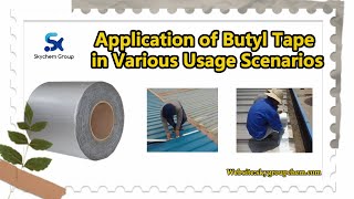 Application of Butyl Tape in Various Usage Scenarios