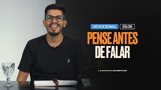 Pense antes de falar | DEVOCIONAL I LAGOINHA CAMPUS 2