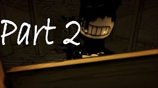 I'm Too Stupid For This Game! | Bendy and the Ink Machine #2